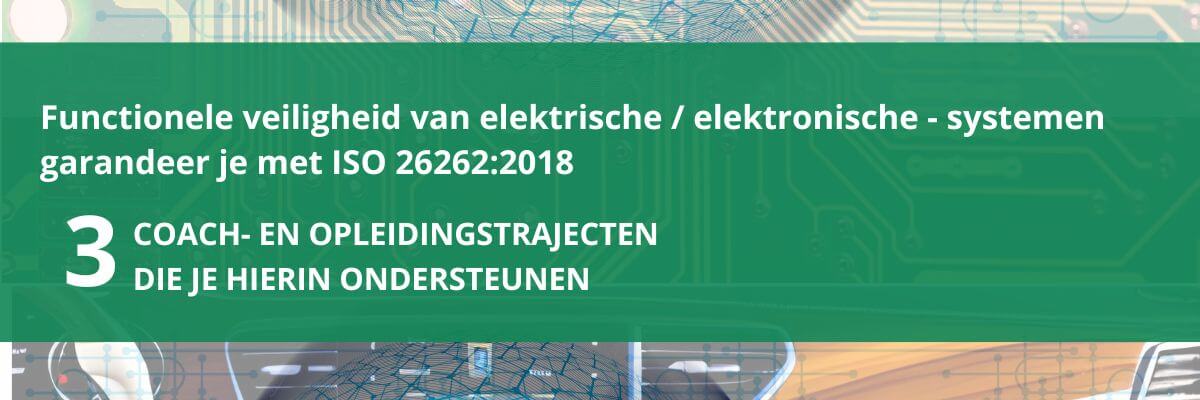 Functionele veiligheid van E/E-systemen garandeer je met ISO 26262:2018